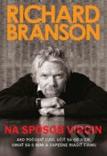 Kniha: Na spôsob Virgin (Richard Branson). Eastone Books, 2015 Kniha: Na spôsob Virgin (Richard Branson). Eastone Books, 2015