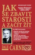Kniha: Jak se zbavit starostí a začít žít (Dale Carnegie). BETA - Dobrovský, 2015 Kniha: Jak se zbavit starostí a začít žít (Dale Carnegie). BETA - Dobrovský, 2015