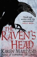Kniha: The Raven's Head (Karen Maitland). Headline Book, 2015 Kniha: The Raven's Head (Karen Maitland). Headline Book, 2015