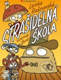 Kniha: Strašidelná škola (Lenka Rožnovská). Grada, 2015 Kniha: Strašidelná škola (Lenka Rožnovská). Grada, 2015