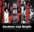 Kniha: Decibely nad Brnem (Petr Gratias). Jota, 2015 Kniha: Decibely nad Brnem (Petr Gratias). Jota, 2015