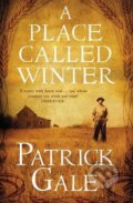 Kniha: A Place Called Winter (Patrick Gale). Tinder, 2015 Kniha: A Place Called Winter (Patrick Gale). Tinder, 2015