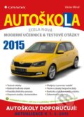 Kniha: Autoškola (Václav Minář). Grada, 2015 Kniha: Autoškola (Václav Minář). Grada, 2015
