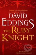 Kniha: The Ruby Knight (David Eddings). HarperCollins, 2015 Kniha: The Ruby Knight (David Eddings). HarperCollins, 2015