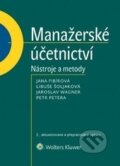 Kniha: Manažerské účetnictví (Jana Fibírová, Jaroslav Wagner, Libuše Šoljaková a Petr Petera). Wolters Kluwer ČR, 2015 Kniha: Manažerské účetnictví (Jana Fibírová, Jaroslav Wagner, Libuše Šoljaková a Petr Petera). Wolters Kluwer ČR, 2015