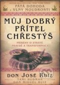Kniha: Můj dobrý přítel chřestýš (Jose Don Ruiz). Pragma, 2015 Kniha: Můj dobrý přítel chřestýš (Jose Don Ruiz). Pragma, 2015
