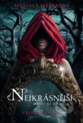 Kniha: Nejkrásnější: Příběh Levany (Marissa Meyer), 2015 Kniha: Nejkrásnější: Příběh Levany (Marissa Meyer), 2015