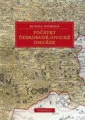 Kniha: Počátky českobudějovické diecéze (Rudolf Svoboda). Vyšehrad, 2015 Kniha: Počátky českobudějovické diecéze (Rudolf Svoboda). Vyšehrad, 2015