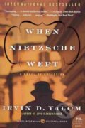 Kniha: When Nietzsche Wept (Irvin D. Yalom). HarperCollins, 2011 Kniha: When Nietzsche Wept (Irvin D. Yalom). HarperCollins, 2011