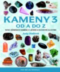 Kniha: Kameny 3 od A do Z (Judy Hallová). Metafora, 2015 Kniha: Kameny 3 od A do Z (Judy Hallová). Metafora, 2015