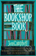 Kniha: The Bookshop Book (Jen Campbell). Little, Brown, 2014 Kniha: The Bookshop Book (Jen Campbell). Little, Brown, 2014