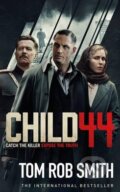 Kniha: Child 44 (Tom Rob Smith). Simon & Schuster, 2015 Kniha: Child 44 (Tom Rob Smith). Simon & Schuster, 2015