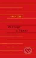 Kniha: Červený a černý (Stendhal). Odeon CZ, 2015 Kniha: Červený a černý (Stendhal). Odeon CZ, 2015