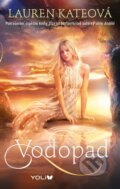 Kniha: Atlantida 2: Vodopád (Lauren Kate). YOLi CZ, 2015 Kniha: Atlantida 2: Vodopád (Lauren Kate). YOLi CZ, 2015