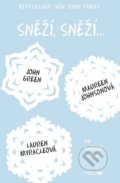 Sněží, sněží... - John Green, Maureen Johnson, Lauren Myracle, YOLi CZ, 2015