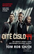 Kniha: Dítě číslo 44 (Tom Rob Smith). Knižní klub, 2015 Kniha: Dítě číslo 44 (Tom Rob Smith). Knižní klub, 2015