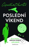 Kniha: Poslední víkend (Agatha Christie). Knižní klub, 2015 Kniha: Poslední víkend (Agatha Christie). Knižní klub, 2015
