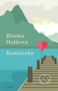Kniha: Kamilenky (Blanka Hošková). Jota, 2015 Kniha: Kamilenky (Blanka Hošková). Jota, 2015