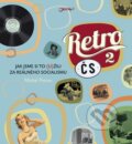 Kniha: Retro ČS 2 (Michal Petrov). Jota, 2015 Kniha: Retro ČS 2 (Michal Petrov). Jota, 2015