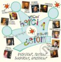 Kniha: Veľkí herci spievajú malým deťom + CD (Sisa Michalidesová). Enigma, 2015 Kniha: Veľkí herci spievajú malým deťom + CD (Sisa Michalidesová). Enigma, 2015