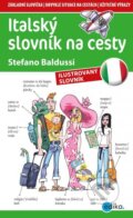 Kniha: Italský slovník na cesty (Stefano Baldussi). Edika, 2015 Kniha: Italský slovník na cesty (Stefano Baldussi). Edika, 2015