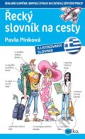 Kniha: Řecký slovník na cesty (Pavla Pinková). Edika, 2015 Kniha: Řecký slovník na cesty (Pavla Pinková). Edika, 2015