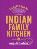 Kniha: Secrets From My Indian Family Kitchen (Anjali Pathak). Mitchell Beazley, 2015 Kniha: Secrets From My Indian Family Kitchen (Anjali Pathak). Mitchell Beazley, 2015