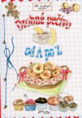 Kniha: Drobné pečivo (Autorský kolektiv). Foni book, 2015 Kniha: Drobné pečivo (Autorský kolektiv). Foni book, 2015