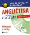 Angličtina nejen do auta - CD s MP3 - Markéta Galatová, Anna Kronusová, Nakladatelství Fragment, 2013