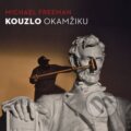 Kniha: Kouzlo okamžiku (Michael Freeman). Computer Press, 2015 Kniha: Kouzlo okamžiku (Michael Freeman). Computer Press, 2015