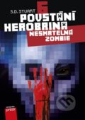 Kniha: Povstání Herobrina 6: Nesmrtelná zombie (S.D. Stuart). Computer Press, 2015 Kniha: Povstání Herobrina 6: Nesmrtelná zombie (S.D. Stuart). Computer Press, 2015