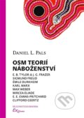 Kniha: Osm teorií náboženství (Daniel L. Pals). ExOriente, 2015 Kniha: Osm teorií náboženství (Daniel L. Pals). ExOriente, 2015