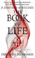 Kniha: The Book of Life (Deborah Harkness), 2015 Kniha: The Book of Life (Deborah Harkness), 2015