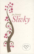 Kniha: Slivky (Ján Varinský). Krupa, 2015 Kniha: Slivky (Ján Varinský). Krupa, 2015
