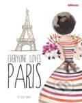 Kniha: Everyone Loves Paris (Leslie Jonath). Te Neues, 2015 Kniha: Everyone Loves Paris (Leslie Jonath). Te Neues, 2015