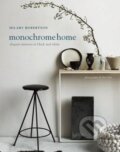 Kniha: Monochrome Home (Hilary Robertson). Ryland, Peters and Small, 2015 Kniha: Monochrome Home (Hilary Robertson). Ryland, Peters and Small, 2015