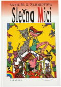 Kniha: Slečna Mici (Annie M. G. Schmidt). , 1999 Kniha: Slečna Mici (Annie M. G. Schmidt). , 1999