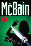 Kniha: Přízraky : příběh z 87. policejního revíru (Ed McBain). Český spisovatel, 1995 Kniha: Přízraky : příběh z 87. policejního revíru (Ed McBain). Český spisovatel, 1995