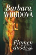 Kniha: Plamen duše (Barbara Wood). Alpress, 2002 Kniha: Plamen duše (Barbara Wood). Alpress, 2002