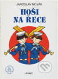 Kniha: Hoši na řece (Jaroslav Novák). Leprez, 1993 Kniha: Hoši na řece (Jaroslav Novák). Leprez, 1993