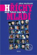 Kniha: Hříchy mládí, aneb, Takoví jsme byli- (Jiřina Doležalová). Regia, 1999 Kniha: Hříchy mládí, aneb, Takoví jsme byli- (Jiřina Doležalová). Regia, 1999
