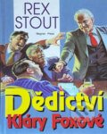 Kniha: Dědictví Kláry Foxové (Rex Stout). , 1994 Kniha: Dědictví Kláry Foxové (Rex Stout). , 1994