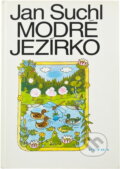 Kniha: Modré jezírko (Jan Suchl). Petra, 1991 Kniha: Modré jezírko (Jan Suchl). Petra, 1991