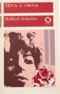 Kniha: Žena u okna (Helfried Schreiter). Svoboda, 1977 Kniha: Žena u okna (Helfried Schreiter). Svoboda, 1977