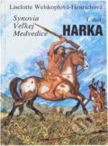 Kniha: Synovia Veľkej Medvedice (Liselotte Welskopf-Henrich). , 1992 Kniha: Synovia Veľkej Medvedice (Liselotte Welskopf-Henrich). , 1992
