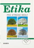 Kniha: Etika pro střední školy (Jana Miedzgová). Kvarta, 1996 Kniha: Etika pro střední školy (Jana Miedzgová). Kvarta, 1996