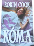 Kniha: Kóma (Robin Cook), 1999 Kniha: Kóma (Robin Cook), 1999