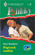 Kniha: Paprsek naděje (Sara Wood). Harlequin, 1998 Kniha: Paprsek naděje (Sara Wood). Harlequin, 1998