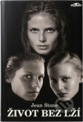 Kniha: Život bez lží (Jean Stone). Alpress, 2000 Kniha: Život bez lží (Jean Stone). Alpress, 2000