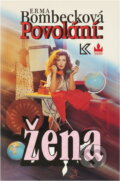 Kniha: Povolání: žena (Erma Bombeck). , 1994 Kniha: Povolání: žena (Erma Bombeck). , 1994